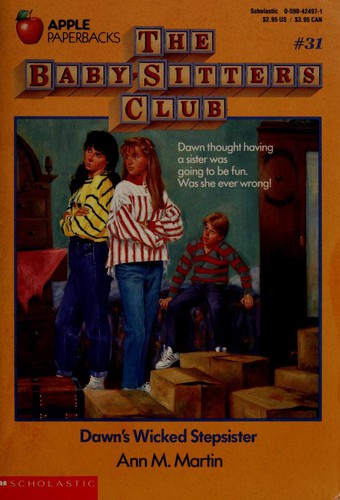 Ann M. Martin: Dawn's Wicked Stepsister (The Baby-Sitters Club #31) (Paperback, 1990, Scholastic Inc.)