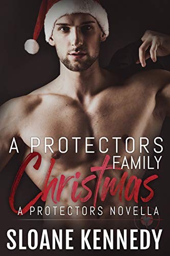 Sloane Kennedy: A Protectors Family Christmas (Paperback, 2016, CreateSpace Independent Publishing Platform)