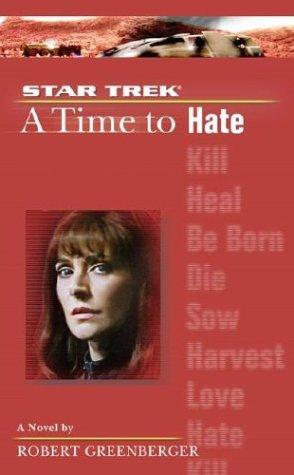 Robert Greenberger: A Time to Hate (Paperback, 2004, Pocket Books)