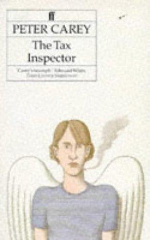 Peter Carey: The Tax Inspector (Paperback, 2004, Faber and Faber)