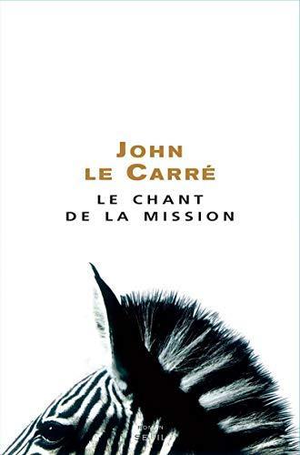 John le Carré: Le chant de la mission (French language, 2007)