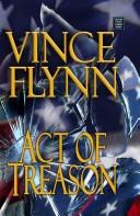 Vince Flynn: Act of treason (2007, Center Point Pub.)