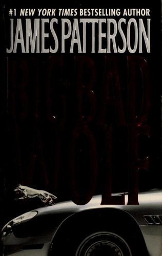 James Patterson OL22258A: The Big Bad Wolf (2004, Warner Books)
