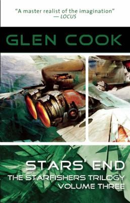 Glen Cook: Stars End
            
                Starfishers Trilogy (2010, Night Shade Books)