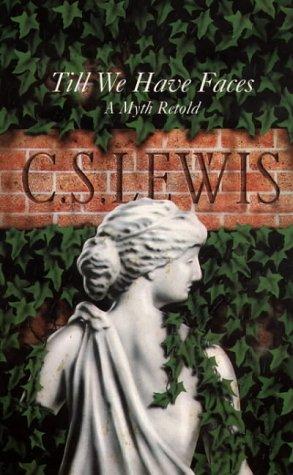 C. S. Lewis: Till we have faces (1978, Fount Paperbacks)