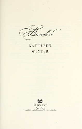 Kathleen Winter: Annabel (2010, Black Cat)