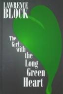 Lawrence Block: The girl with the long green heart (1999, Five Star)