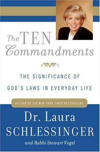 Laura Schlessinger, Stewart Vogel: The Ten Commandments (Paperback, 1999, Harper Paperbacks)
