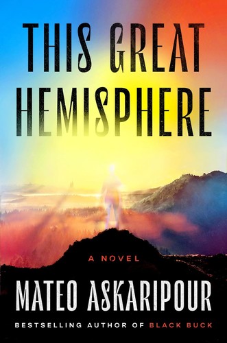 Mateo Askaripour: This Great Hemisphere (2024, Penguin Publishing Group)