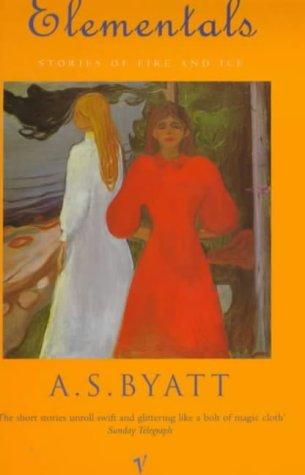 A. S. Byatt: Elementals (1999, VINTAGE (RAND))