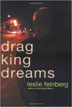 Drag king dreams (2006, seal press)