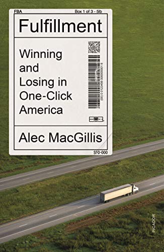 Alec MacGillis: Fulfillment (Paperback, 2022, Picador)