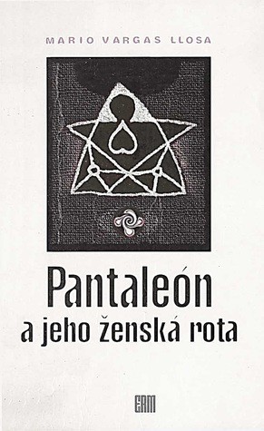 Mario Vargas Llosa: Pantaleón a jeho ženská rota (Paperback, Czech language, 1994, ERM)