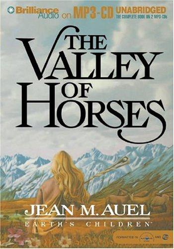 Jean M. Auel: The Valley of Horses (AudiobookFormat, 2004, Brilliance Audio on MP3-CD)