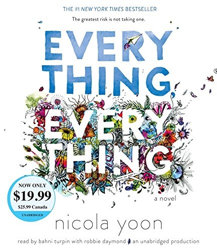 Nicola Yoon: Everything, Everything (AudiobookFormat, 2016, Listening Library (Audio))