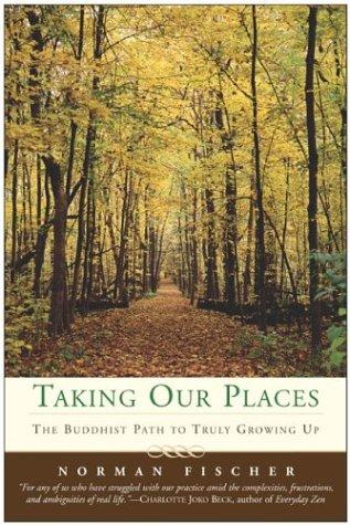 Norman Fischer: Taking Our Places (Paperback, HarperOne)