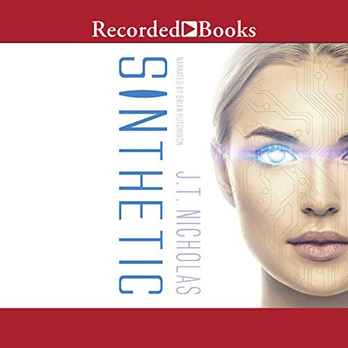 SINthetic (AudiobookFormat, 2018, Recorded Books, Inc. and Blackstone Publishing)