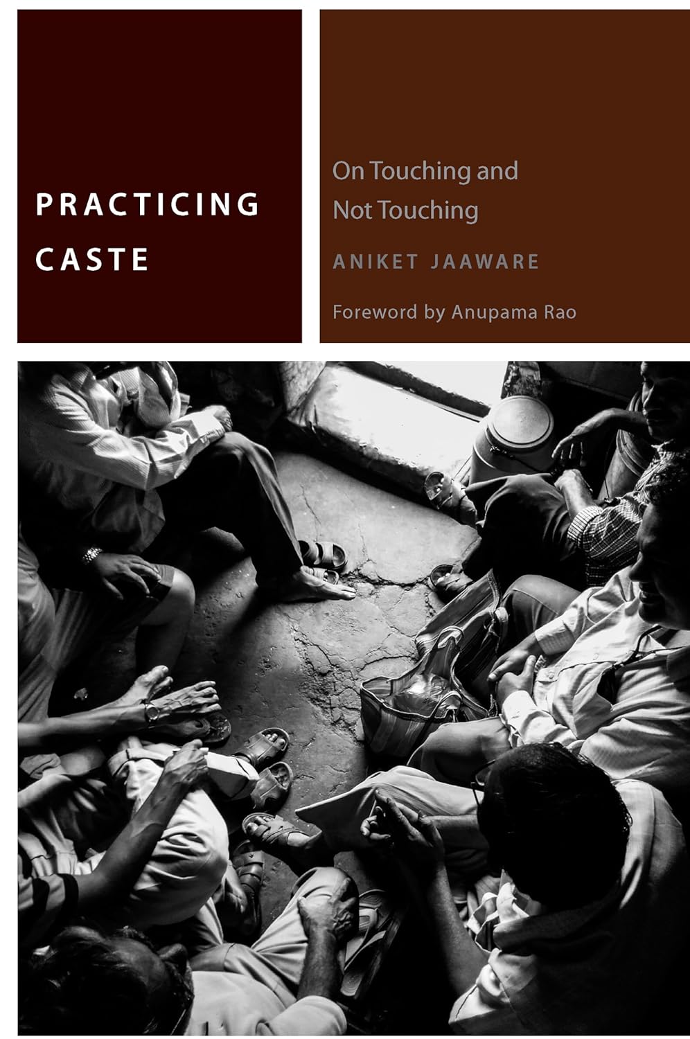 Aniket Jaaware: Practicing Caste (2018, Fordham University Press)