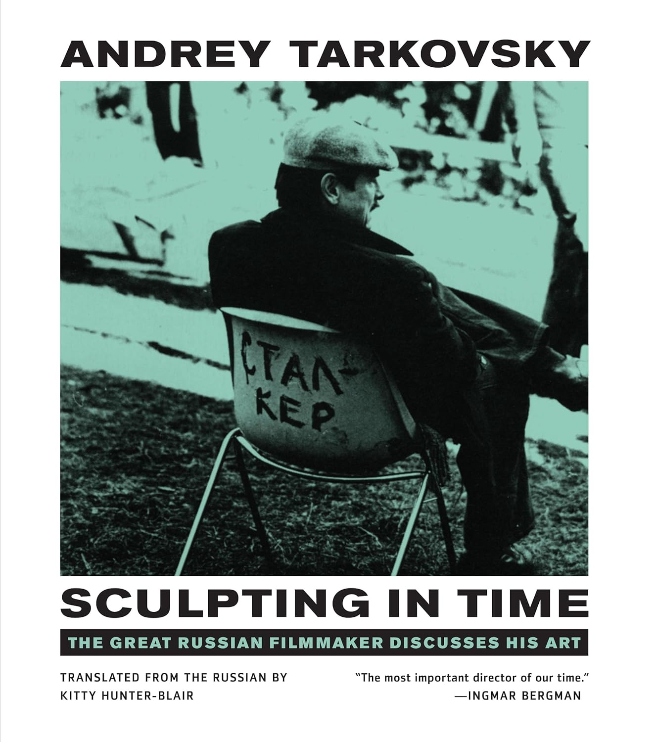 Andreĭ Arsenʹevich Tarkovskiĭ: Sculpting in time (1989, University of Texas Press)