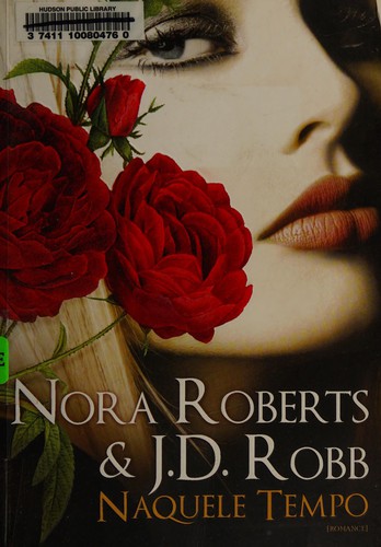 Nora Roberts: Naquele tempo (Portuguese language, 2008, Chá das Cinco)