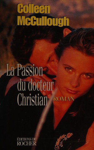 La passion du Dr Christian (Paperback, French language, 1998, Editions Du Rocher)