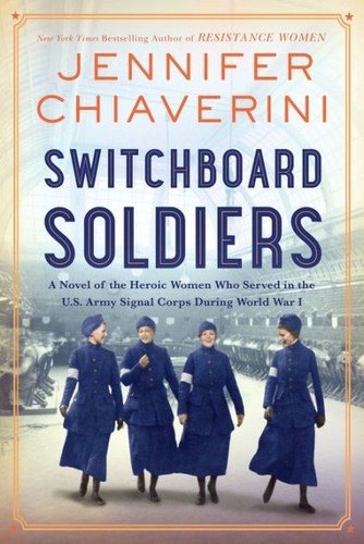Jennifer Chiaverini: Switchboard Soldiers (2022, HarperCollins Publishers)