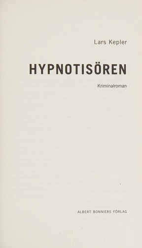 Lars Kepler: Hypnotisören (Swedish language, 2010, Bonnier)