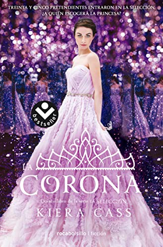 Kiera Cass: La Corona (Paperback, Spanish language, 2017, RocaBolsillo)