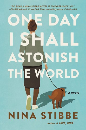 One Day I Shall Astonish the World (2022, Little Brown & Company)