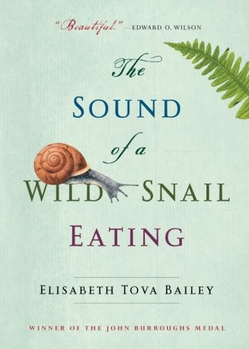 The Sound of a Wild Snail Eating (Paperback, 2016, Algonquin Books)