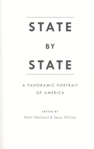 Matt Weiland, Sean Wilsey: State by State (2008, Ecco Press)