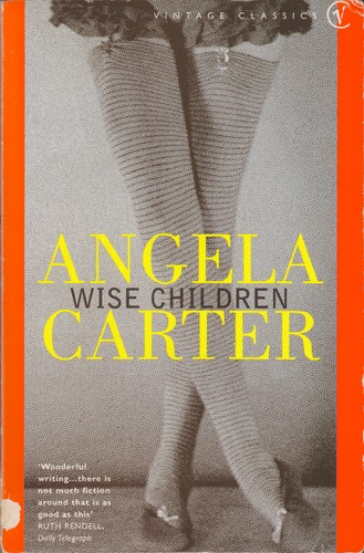 Angela Carter: Wise children (Paperback, 1992, Vintage)