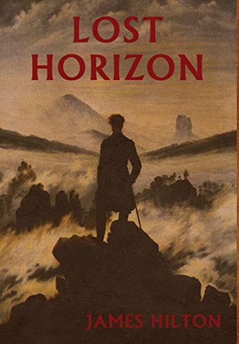 James Hilton: Lost Horizon (Hardcover, 2018, IndoEuropeanPublishing.com)