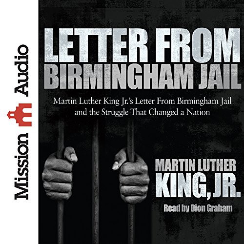 Dion Graham, Martin Luther King Jr.: Letter from Birmingham Jail (EBook, 2013, Mission Audio)