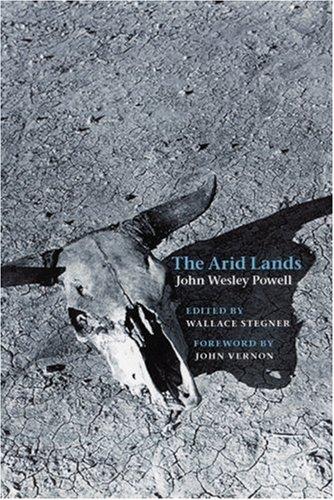 John Wesley Powell: The arid lands (2004, University of Nebraska Press)