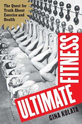 Gina Kolata: Ultimate Fitness (Paperback, 2004, Picador)