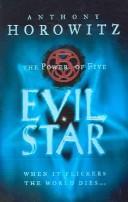 Anthony Horowitz: Evil Star (Power of Five) (2006, Walker Books Ltd)