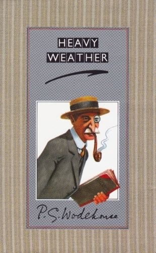 P. G. Wodehouse: Heavy weather (1987, Hutchinson)