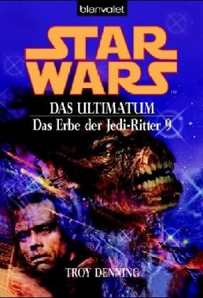 Troy Denning: Star Wars: Das Erbe der Jedi-Ritter 9 (2005, Blanvalet Taschenbuchverl)