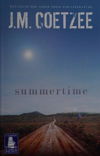 J. M. Coetzee: Summertime (2009, W F Howes Ltd)