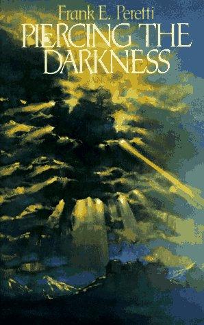 Frank E. Peretti: Piercing the darkness (1989, Crossway Books)