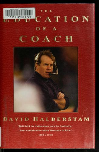 David Halberstam, David Halberstam: The education of a coach (Hardcover, 2005, Hyperion)