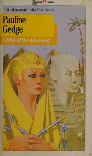 Pauline Gedge: Child of the Morning (Paperback, 1987, Macmillan Paperbacks)