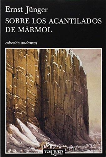 Ernst Jünger: Sobre los acantilados de mármol (Spanish language, 2008)