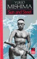 Sun & steel. (1970, Kodansha International)