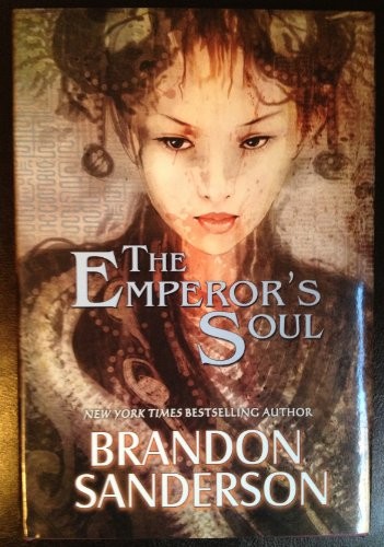 The Emperor's Soul (Hardcover, 2012, Tachyon Publications)
