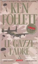 Le gazze ladre. (Paperback, Italian language, 2002, Arnoldo Mondadori)