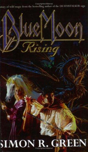 Simon R. Green: Blue Moon Rising (Paperback, 2000, Gollancz)