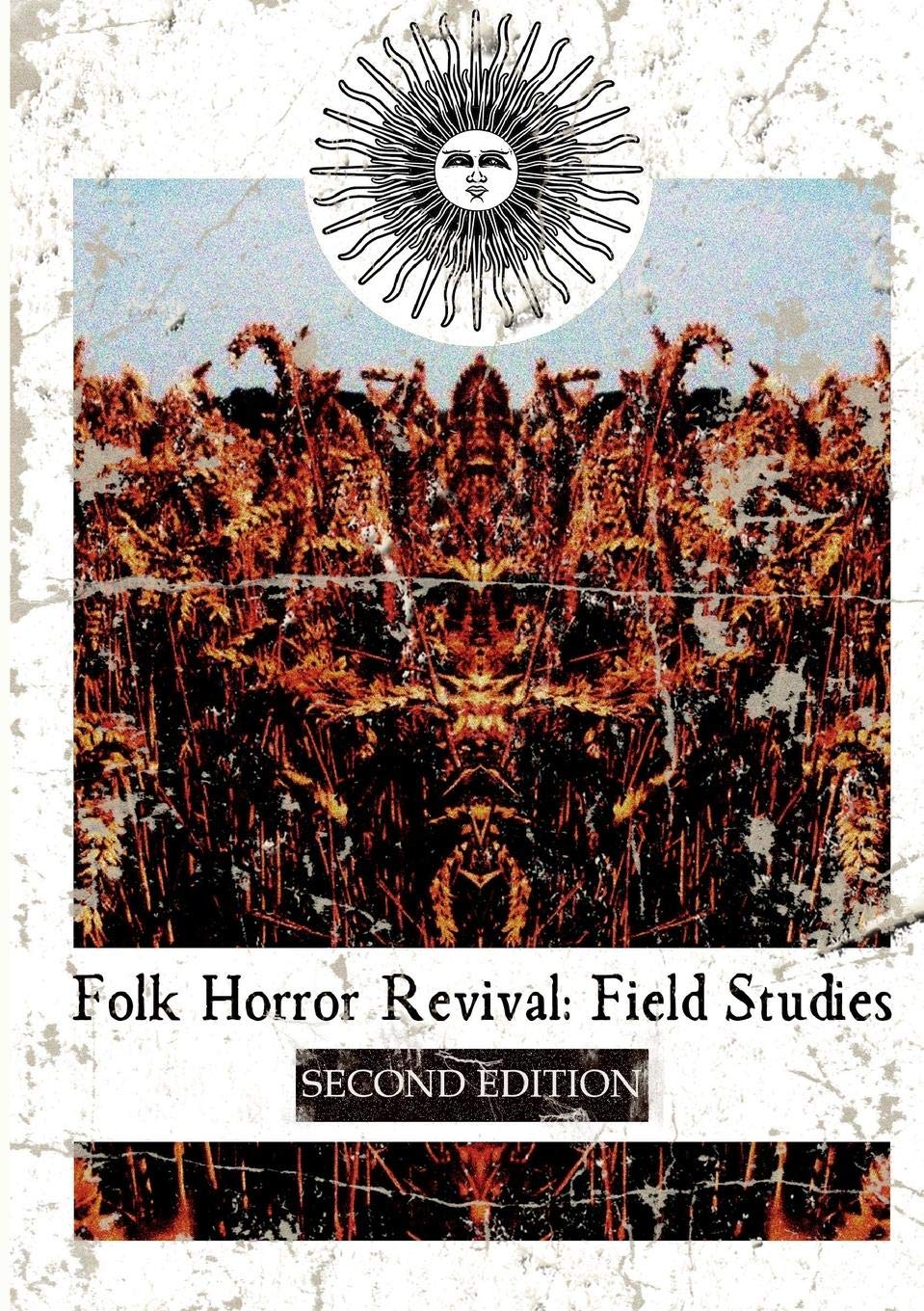 Folk Horror Revival (2017, Lulu Press, Inc.)