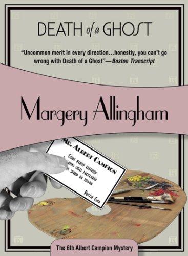 Margery Allingham: Death of a Ghost (Felony & Mayhem Mysteries) (Paperback, 2007, Felony & Mayhem)